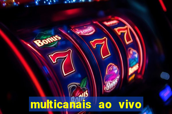 multicanais ao vivo jogo do flamengo